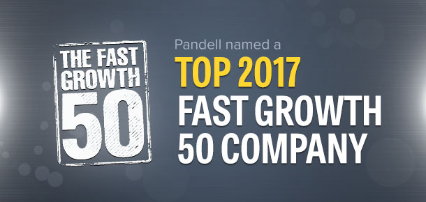 Pandell named a top 2017 Fast Growth 50 company